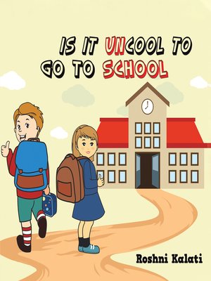 cover image of Is It Uncool to Go to School